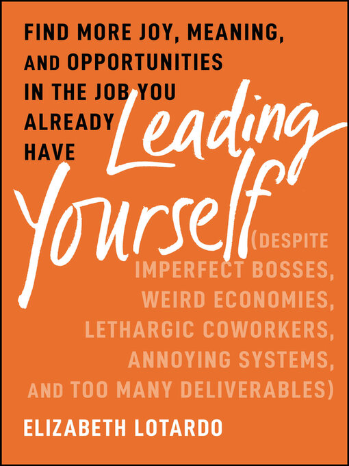 Title details for Leading Yourself by Elizabeth Lotardo - Available